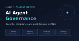 AI Agent Governance: Compliance & Audit Logging