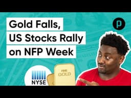 Gold Falls, US Stocks Rally on NFP Week | 4th June