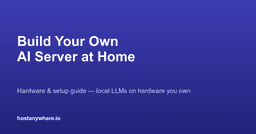 Build Your Own AI Server at Home: Hardware Guide (2026)