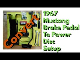 1967 - 1968 Mustang Brake Pedal Conversion for Power Disc Brakes