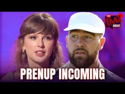 Taylor Swift and Travis Kelce’s Prenup Could Be Worth Billions | The TMZ Podcast