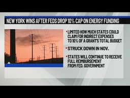 NY wins after feds drop 10% cap on energy funding