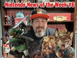 Nintendo News of the Week Ep.6 (Amazing Rare Games Deal, New Game Releases and More)