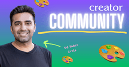 Content & Community: Building Business With Sid Yadav ...