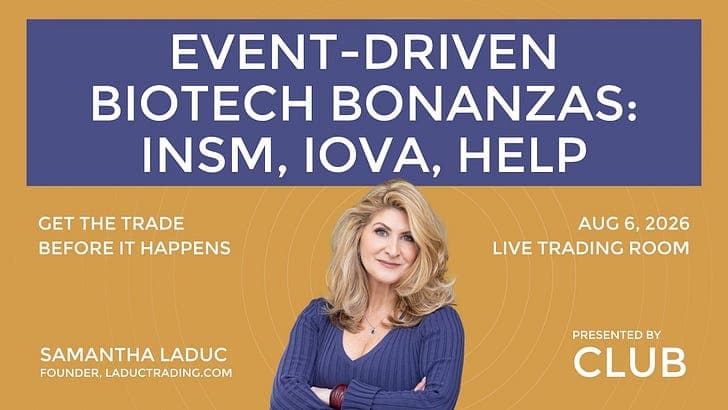 Event-Driven Biotech Bonanzas: INSM, IOVA, HELP
