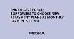 End of SAVE forces borrowers to choose new repayment ...