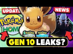 POKEMON NEWS! NEW GEN 10 EEVEELUTION RUMORS? LEGENDS ZA & POKEMON HOME CONNECTION CONFIRMED!