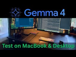 Gemma 4 - I Tested it on My Laptop and Desktop