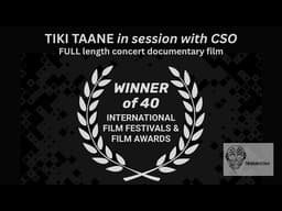 Tiki Taane In Session With CSO - FULL length award winning concert documentary film