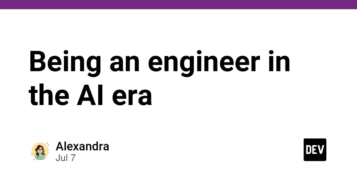 Being an engineer in the AI era