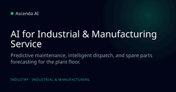 AI for Industrial & Manufacturing Service - Ascendo AI