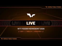 LIVE! | T4 | Day 1 | WTT Feeder Hennebont 2026 | Session 1