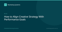 Align Creative Strategy With Performance Goals