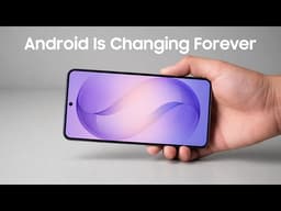 Android Is Changing Forever And Here's Why It Matters