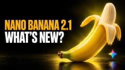 Nano Banana 2.1: What's New, Price and How to Use It