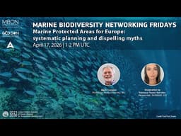 Marine Biodiversity Networking Friday on Marine Protected Areas for Europe
