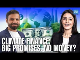 Climate Finance: Promises, Hopes and Actual Results | Front Seat To Climate Change