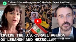 Lebanon’s Surrender Agreement: Hezbollah Expert Amal Saad on Beirut’s “Framework” With Israel