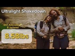Ultralight Shakedown: Dirty Avocado & Jarhead: 8.58lbs