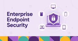 What Is Enterprise Endpoint Security?