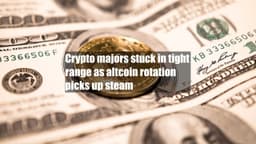 Crypto majors stuck in tight range as altcoin rotation picks up steam