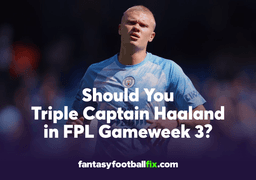 Should You Triple Captain Haaland in FPL Gameweek 3?