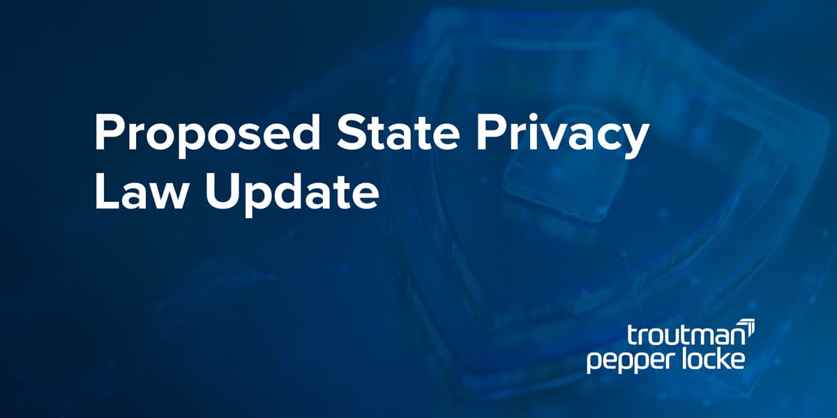 Proposed State Privacy Law Update: March 2, 2026 | Privacy + Cyber + AI