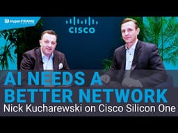 Cisco Silicon One and the Full-Stack Future of AI Networking