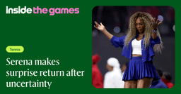 Serena makes surprise return after uncertainty