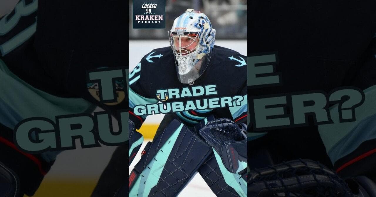 Should The Seattle Kraken TRADE Phillipp Grubauer?