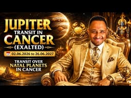 JUPITER TRANSIT IN CANCER (02.06.2026 - 26.06.2027) - Transit over Natal Planets in Cancer #jupiter