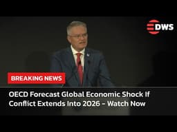 BREAKING NEWS: OECD Forecast Warns Prolonged Conflict Could Hit Global Economy Hard | AF14