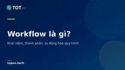 What Is a Workflow? How to Build & Optimize It - TopOnTech