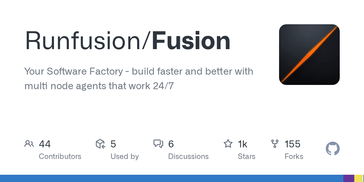GitHub - Runfusion/Fusion: Your Software Factory - build faster and ...