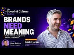 Reckitt’s Nick Horan on Global Brands, Culture & Meaningful Engagement