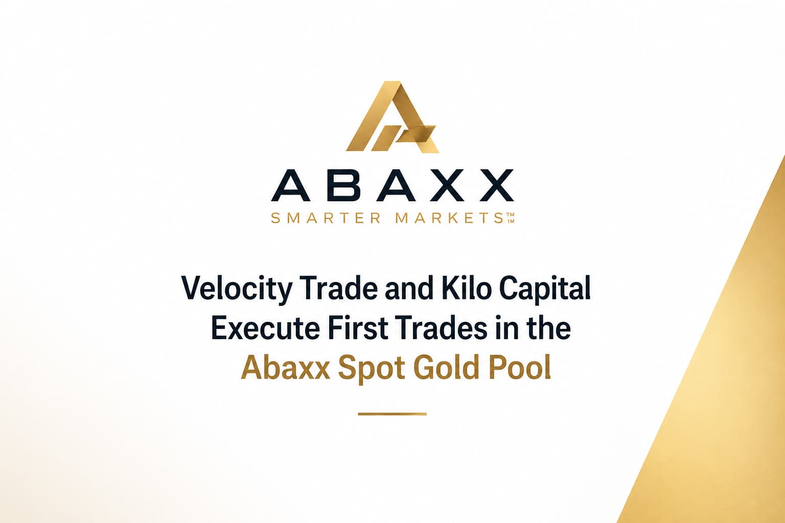 ABAXX Executes First Spot Trade for its Gold Pool