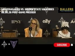 Head Coach Becky Hammon: Las Vegas Aces Postgame Presser | vs. Golden State Valkyries | 06.06.26