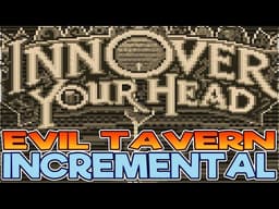 I Run a Tavern To Lure Adventurers to their DOOM! // Inn Over Your Head First Taste