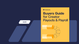 Fireblocks Buyer's Guide for Creator Payouts & Payroll
