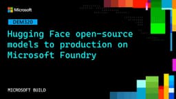 Hugging Face open‑source models to production on Microsoft ...