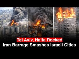 Iran’s Heavy Barrage Slams Israel As Tel Aviv And Haifa Come Under Fire