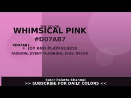 The Color Whimsical Pink (#D07AB7) — Color Psychology & Design