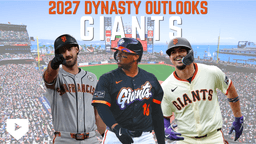 2027 Dynasty Outlooks: San Francisco Giants