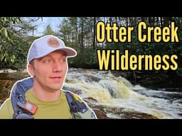 Exploring Otter Creek Wilderness with the Boys | WV Backpacking