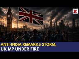 UK MP’s ‘Indians Taking Jobs’ Remark Sparks Major Political Outrage | NewsX