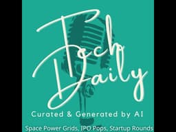 Space Power Grids, IPO Pops, Startup Rounds
