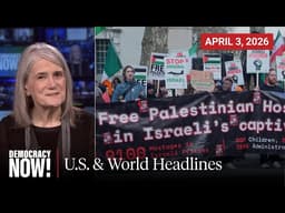 Top U.S. & World Headlines — April 3, 2026