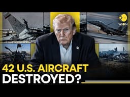 US–Iran War LIVE: Shocking Report Claims 42 Aircraft Losses Reported In Operation Epic Fury | WION