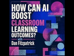 How can AI boost classroom learning outcomes?