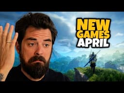 10 Best NEW Games To Play In April 2026